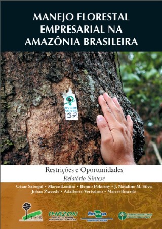 Manejo Florestal Empresarial na amazônia Brasileira